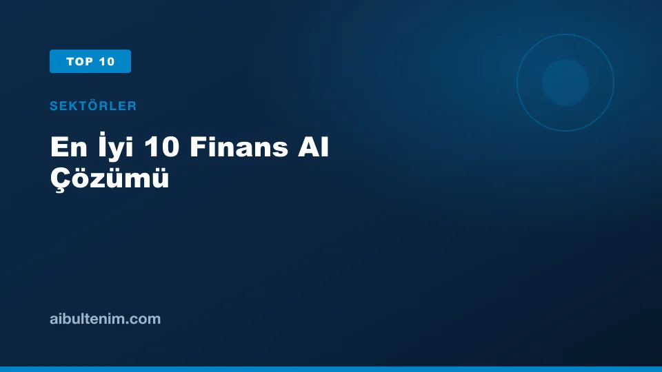 En İyi 10 Finans AI Çözümü kapak görseli