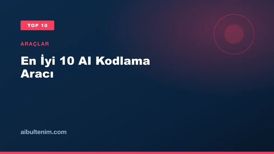 En İyi 10 AI Kodlama Aracı kapak görseli