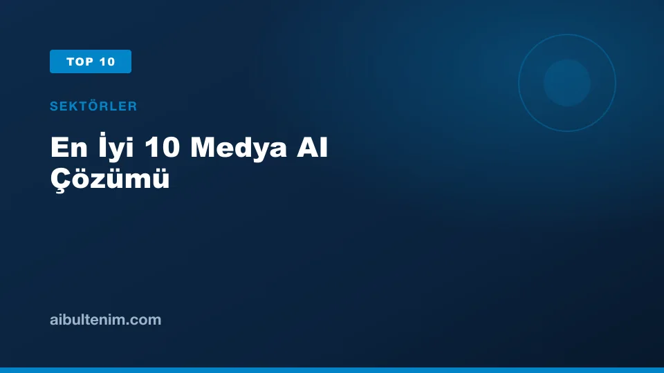 En İyi 10 Medya AI Çözümü kapak görseli