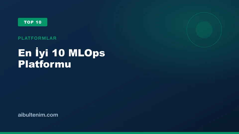 En İyi 10 MLOps Platformu kapak görseli